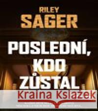 Poslední, kdo zůstal Riley Sager 9788027700400 Vendeta