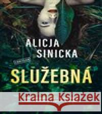 Služebná Alicja Sinicka 9788027701834