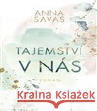 Tajemství v nás Anna Savas 9788027702299 Red