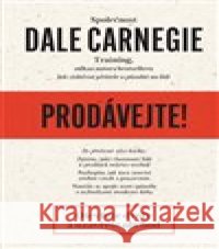 Prodávejte! Dale Carnegie Training 9788027702480 Via