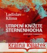 Utrpení knížete Sternenhocha Ladislav Klíma 9788027702619