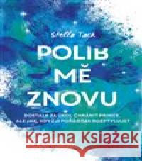 Polib mě znovu Stella Tack 9788027702695