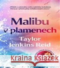 Malibu v plamenech Taylor Jenkins Reidová 9788027702817