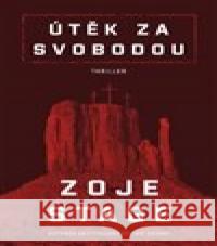 Útěk za svobodou Zaje Stoge 9788027703913 Fobos
