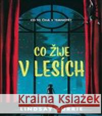 Co žije v lesích Lindsay Currie 9788027704163