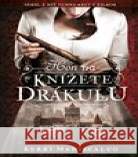 Hon na knížete Drákulu Kerri Maniscalco 9788027704200 King Cool