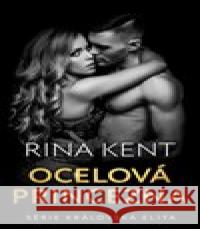 Ocelová princezna Rina Kent 9788027704699