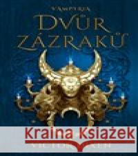 Vampyria: Dvůr zázraků Victor Dixen 9788027710584