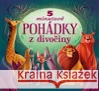 5minutové pohádky z divočiny Anna Láng 9788027710942
