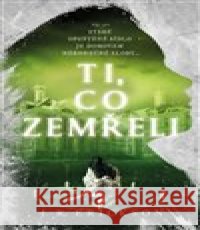 Ti, co zemřeli J.R. Erickson 9788027711307