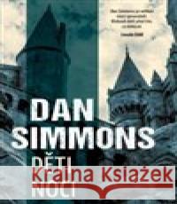 Děti noci Dan Simmons 9788027711321