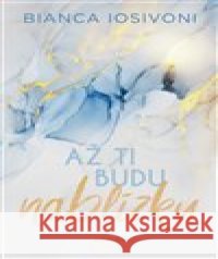 Až ti budu nablízku Bianca Iosivoni 9788027711529 Red