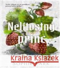 Nelítostný princ Sophie Lark 9788027712816