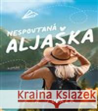 Nespoutaná Aljaška K.A. Tucker 9788027712878 Red