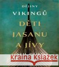 Děti Jasanu a Jívy Neil Price 9788027713219 Pangea