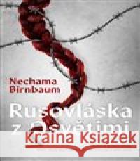 Rusovláska z Osvětimi Nechama Bimbaum 9788027713226 Kontrast