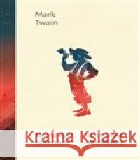 Tom Sawyer na cestách, Tom Sawyer detektivem Mark Twain 9788027713462 1400