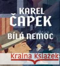 Bílá nemoc Karel Čapek 9788027713707 1400