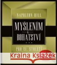 Myšlením k bohatství pro 21. století Napoleon Hill 9788027713967 Via