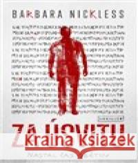 Za úsvitu Barbara Nickless 9788027720637 Vendeta