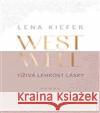 Westwell: Tíživá lehkost lásky Lena Kiefer 9788027721818 Red