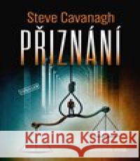 Přiznání Steve Cavanagh 9788027722167