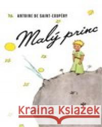 Malý princ Antoine de Saint-Exupéry 9788027722532