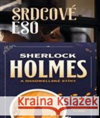 Sherlock Holmes a Shadwellské stíny James Lovegrove 9788027722600 Fobos