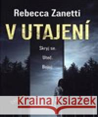 V utajení Rebecca Zanetti 9788027722815