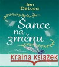 Šance na změnu Jen DeLuca 9788027723287 Red