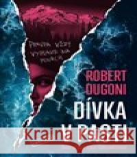 Dívka v pasti Robert Dugoni 9788027723652