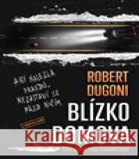 Blízko domova Robert Dugoni 9788027723669 Vendeta