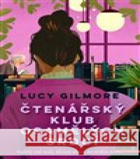 Čtenářský klub osamělých srdcí Lucy Gilmore 9788027723676 Kontrast