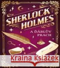 Sherlock Holmes a Ďáblův prach James Lovegrove 9788027723782 Vendeta