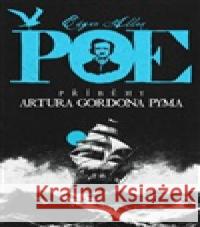 Příběhy Arthura Gordona Pyma Edgar Allan Poe 9788027724338