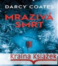 Mrazivá smrt Darcy Coates 9788027740390