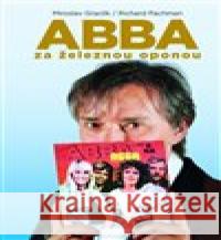 ABBA za železnou oponou Richard Pachman 9788027740413 MV knihy