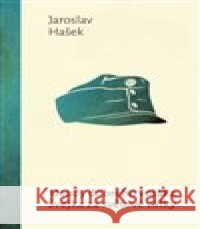Osudy dobrého vojáka Švejka za světové války Jaroslav Hašek 9788027741700 1400