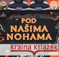 Pod našima nohama Wenjia Tang 9788027742752