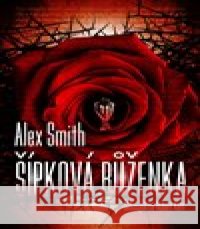 Šípková Růženka Alex Smith 9788027742905