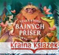 Velká kniha bájných příšer Anna Láng 9788027743100