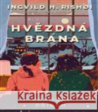 Hvězdná brána: Vánoční příběh Ingvild H. Rishoi 9788027743315 Kontrast