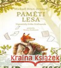 Paměti lesa: Vzpomínky krtka Ferdinanda  9788027744367 0