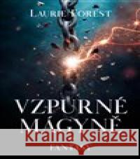 Vzpurné mágyně Laurie Forest 9788027760077 King Cool
