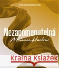 Nezapomenutelná Melanie Harlow 9788027760589
