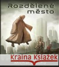 Rozdělené město Michal Dlouhý 9788027761715 Fobos