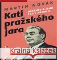 Kati pražského jara Martin Novák 9788027800056