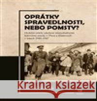 Oprátky spravedlnosti, nebo pomsty? Karel Novák 9788027800667 Epocha