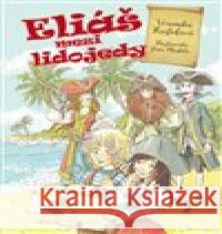 Eliáš mezi lidojedy Jana Moskito 9788027800810