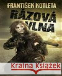 Rázová vlna František Kotleta 9788027801411